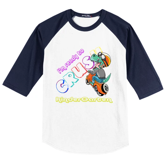 I'm Ready To Crush Kindergarten Dinosaurs Back To School Gift Baseball Sleeve Shirt