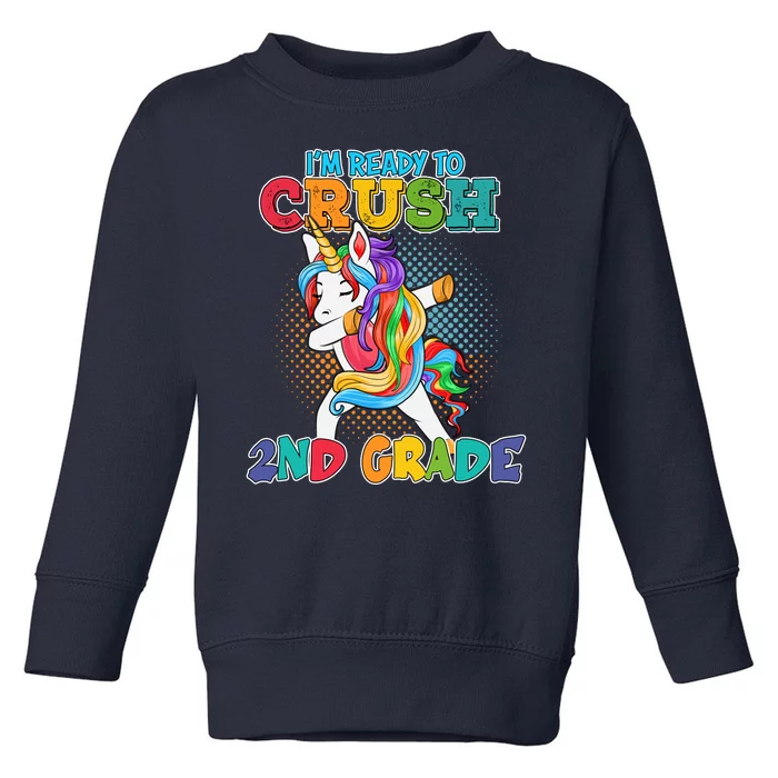 Im Ready To Crush 2nd Grade Unicorn Back To School Toddler Sweatshirt