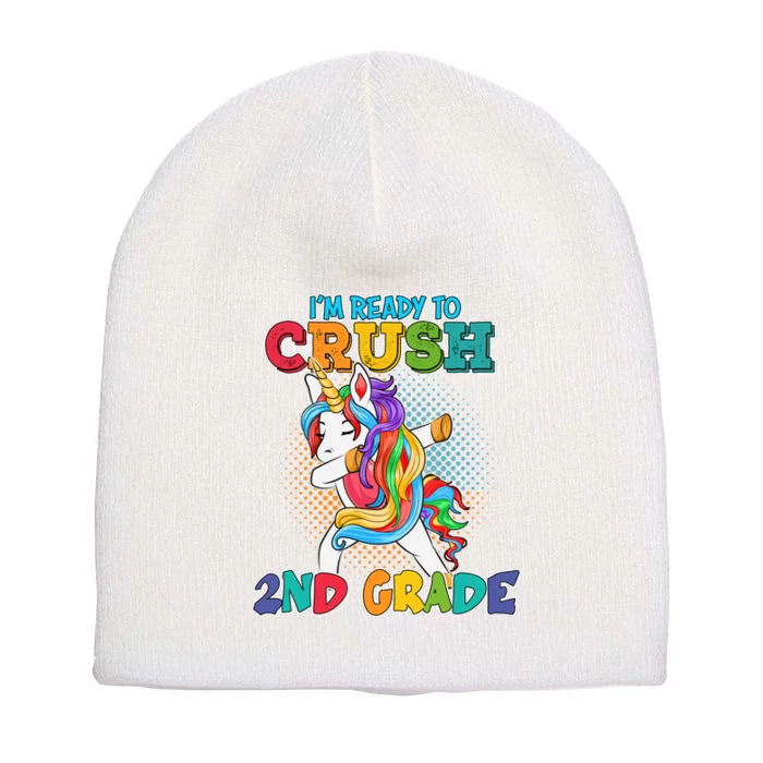 Im Ready To Crush 2nd Grade Unicorn Back To School Short Acrylic Beanie