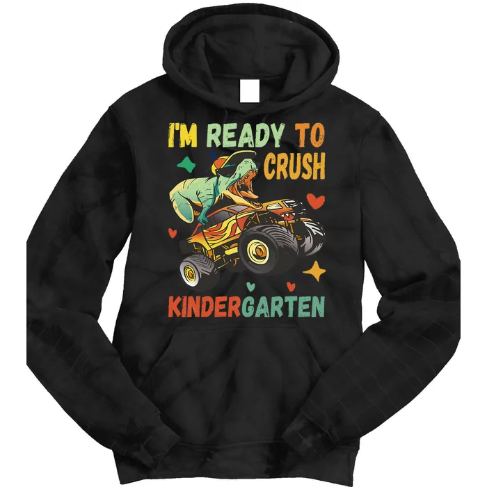 I'm Ready To Crush Kindergarten Dinosaur Back To School Tie Dye Hoodie