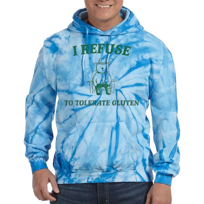 I Refuse To Tolerate Gluten Tie Dye Hoodie