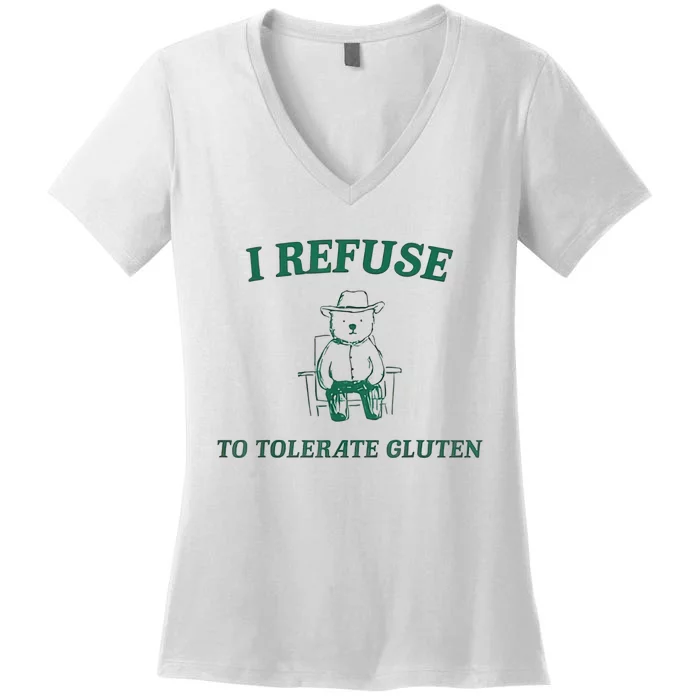 I Refuse To Tolerate Gluten Women's V-Neck T-Shirt