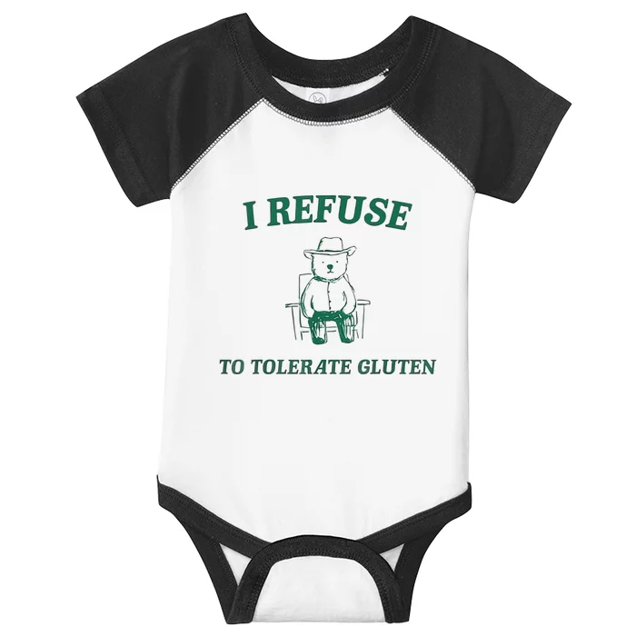 I Refuse To Tolerate Gluten Infant Baby Jersey Bodysuit