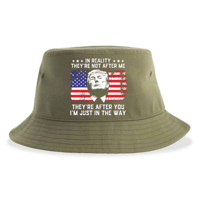 In Reality Theyre Not After Me Theyre After You Trump Sustainable Bucket Hat