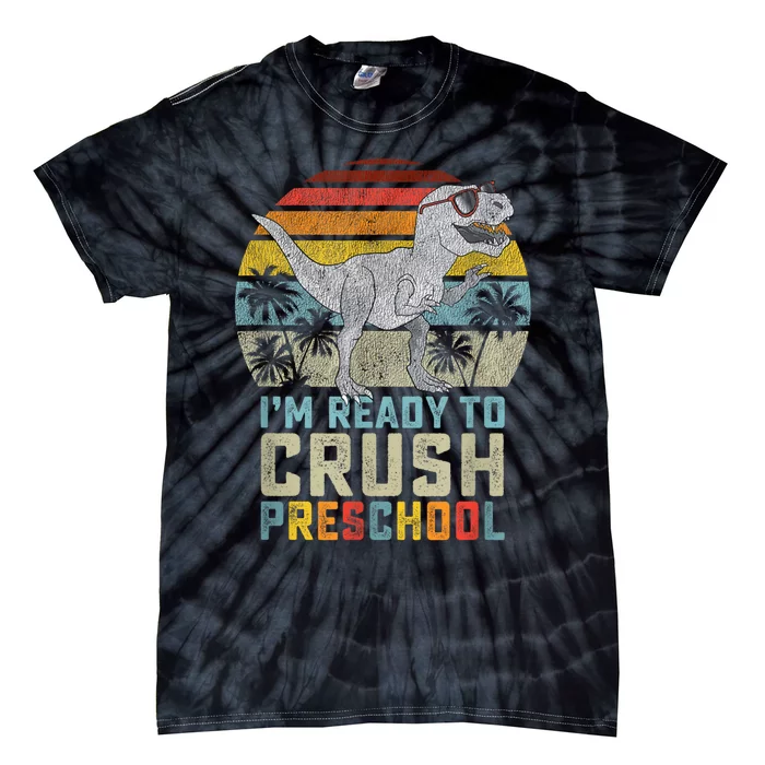 Im Ready To Crush Preschool Dinosaur Back To School Tie-Dye T-Shirt