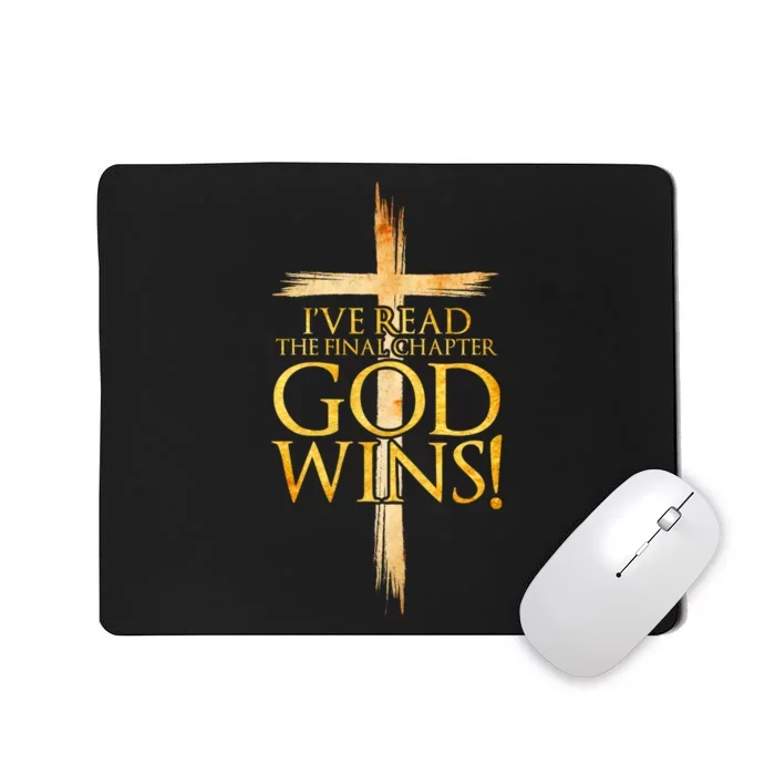 IVe Read The Final Chapter God Wins Christian Faith Cross Mousepad