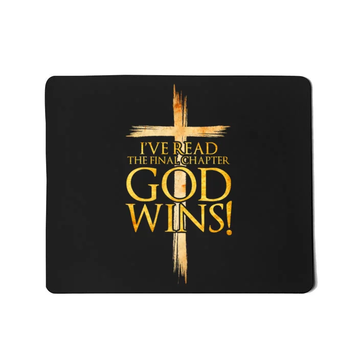 IVe Read The Final Chapter God Wins Christian Faith Cross Mousepad