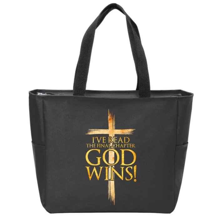 IVe Read The Final Chapter God Wins Christian Faith Cross Zip Tote Bag