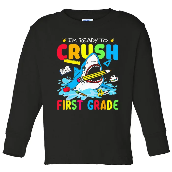 Im Ready To Crush 1st Grade Shark Back To School Toddler Long Sleeve Shirt