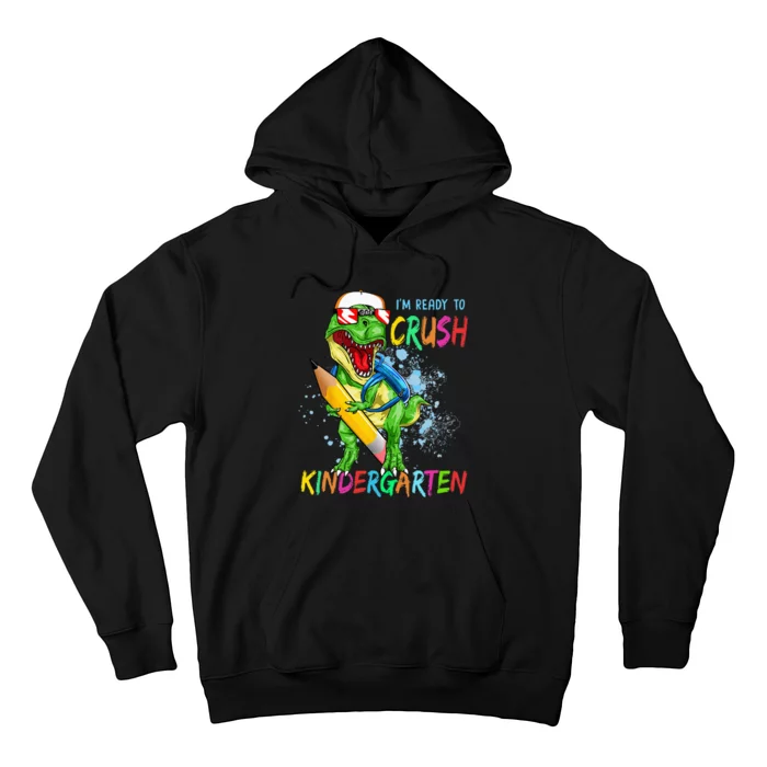 Im Ready To Crush Kindergarten Dinosaur Back To School Hoodie