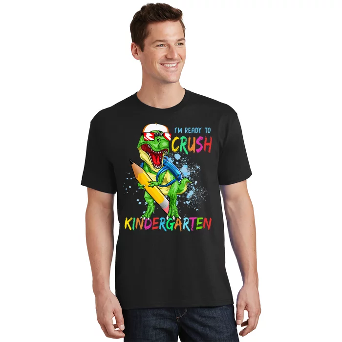 Im Ready To Crush Kindergarten Dinosaur Back To School T-Shirt