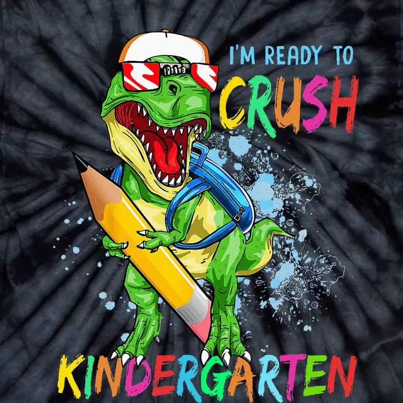 Im Ready To Crush Kindergarten Dinosaur Back To School Tie-Dye T-Shirt