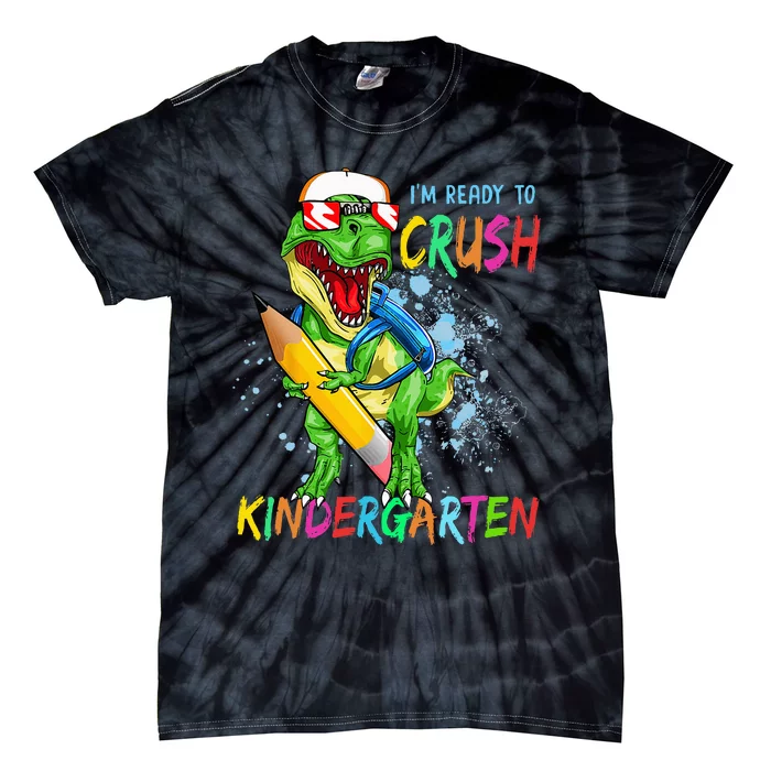 Im Ready To Crush Kindergarten Dinosaur Back To School Tie-Dye T-Shirt