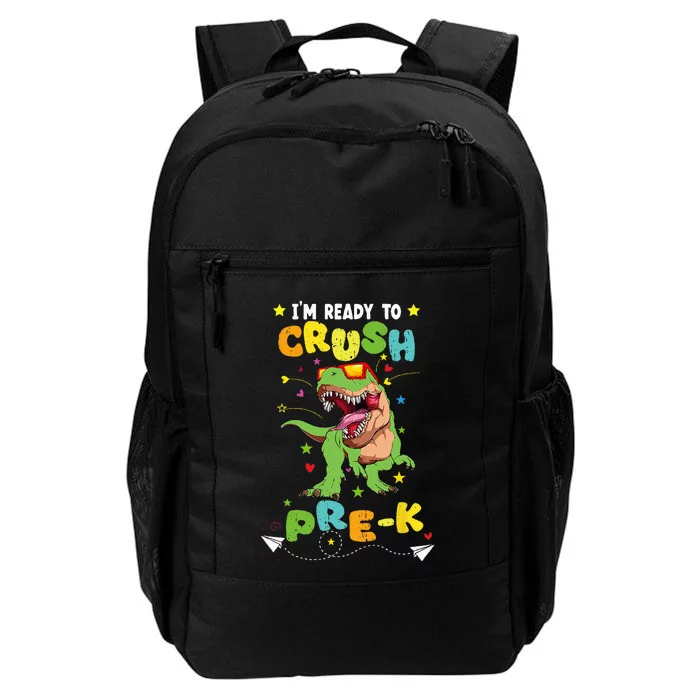 Im Ready To Crush PreK T Rex Dinosaur Back To School Daily Commute Backpack