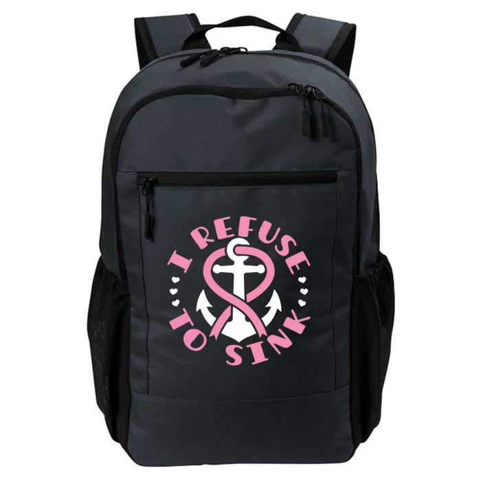 I Refuse To Sink Anchor Breast Cancer Survivor Warrior Funny Gift Daily Commute Backpack