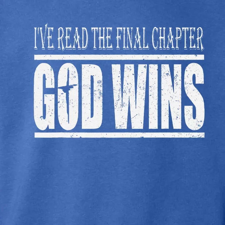 Ive Read The Final Chapter God Wins Christian Toddler Hoodie