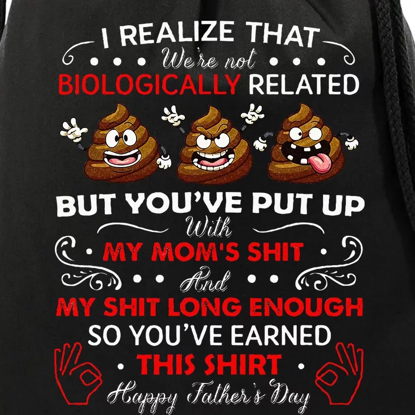 I Realize That Were Not Biologically Related Funny Stepdad Drawstring Bag