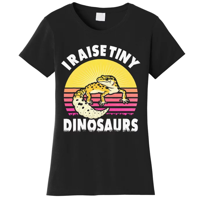 I Raise Tiny Dinosaurs Gifts For Leopard Gecko Lovers Women's T-Shirt