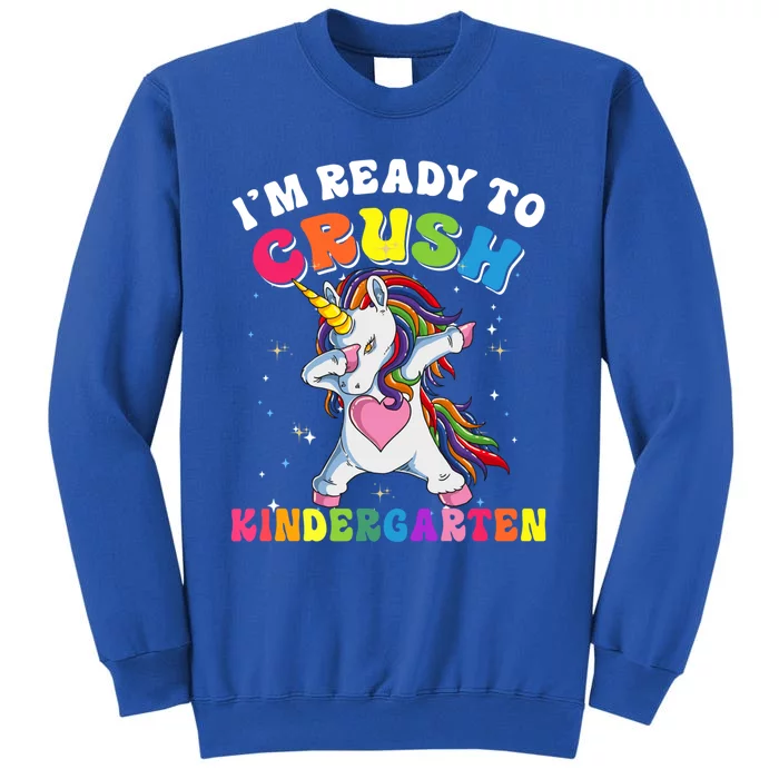 Im Ready To Crush Kindergarten Unicorn Back To School Gift Sweatshirt