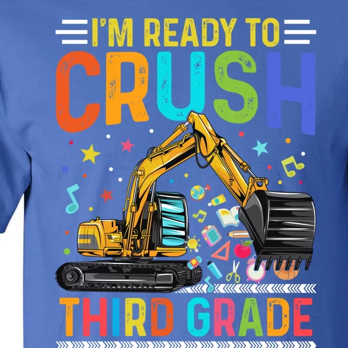 Im Ready To Crush Third Grade Team 3Rd Grade Teacher Gift Tall T-Shirt