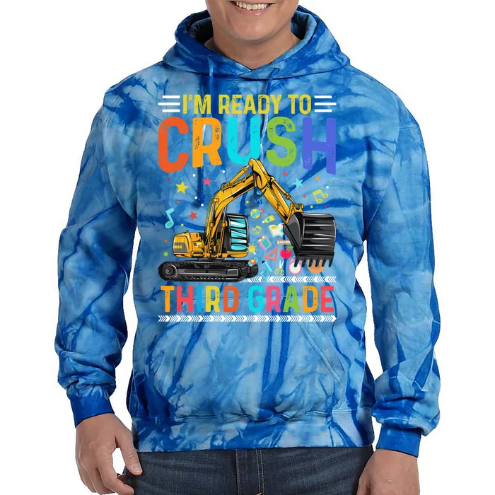 Im Ready To Crush Third Grade Team 3Rd Grade Teacher Gift Tie Dye Hoodie