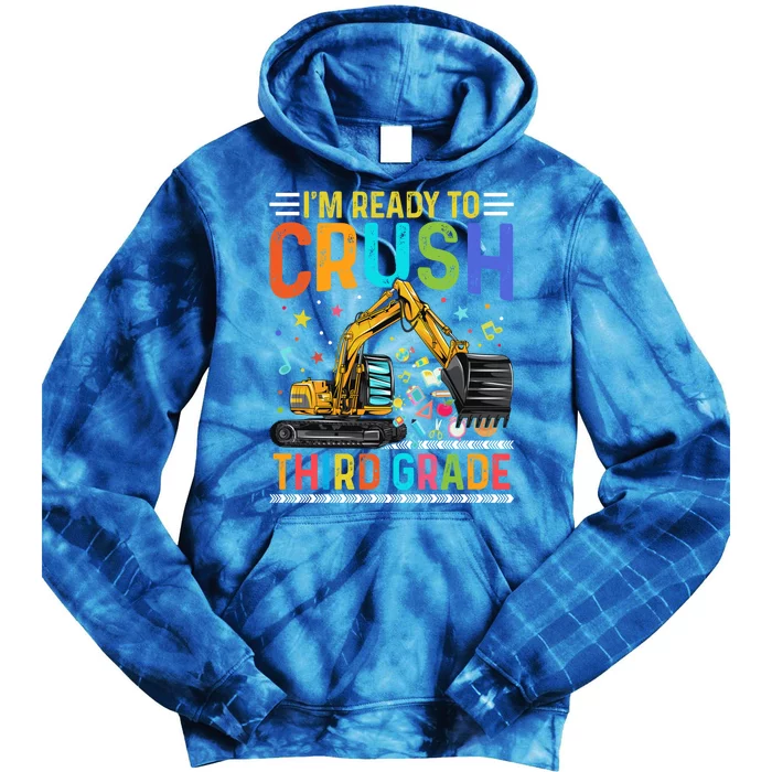 Im Ready To Crush Third Grade Team 3Rd Grade Teacher Gift Tie Dye Hoodie