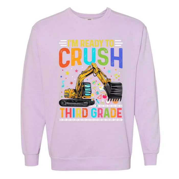 Im Ready To Crush Third Grade Team 3Rd Grade Teacher Gift Garment-Dyed Sweatshirt