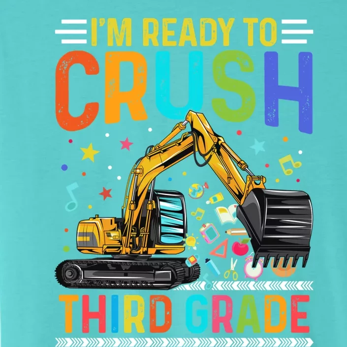 Im Ready To Crush Third Grade Team 3Rd Grade Teacher Gift ChromaSoft Performance T-Shirt