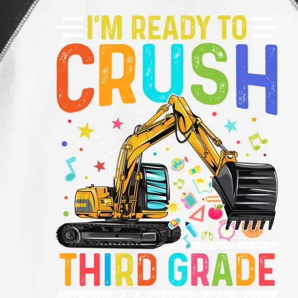 Im Ready To Crush Third Grade Team 3Rd Grade Teacher Gift Toddler Fine Jersey T-Shirt