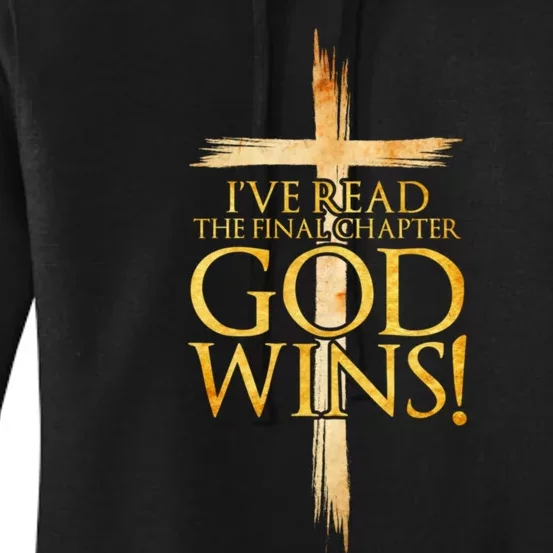 IVe Read The Final Chapter God Wins Christian Faith Cross Women's Pullover Hoodie