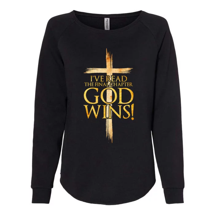 IVe Read The Final Chapter God Wins Christian Faith Cross Womens California Wash Sweatshirt