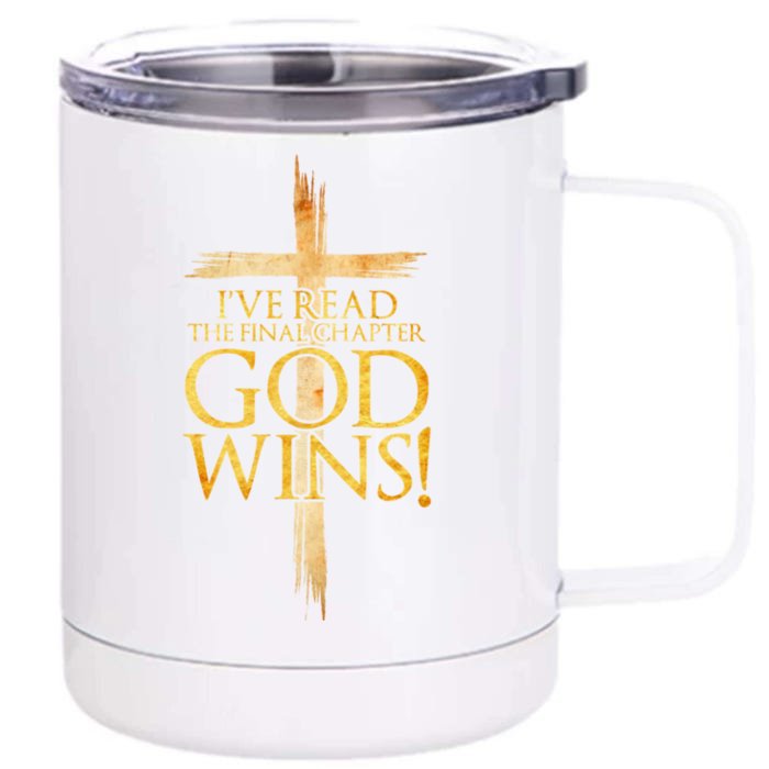 IVe Read The Final Chapter God Wins Christian Faith Cross Front & Back 12oz Stainless Steel Tumbler Cup