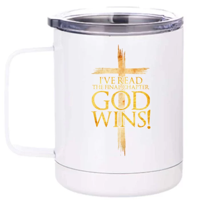 IVe Read The Final Chapter God Wins Christian Faith Cross Front & Back 12oz Stainless Steel Tumbler Cup