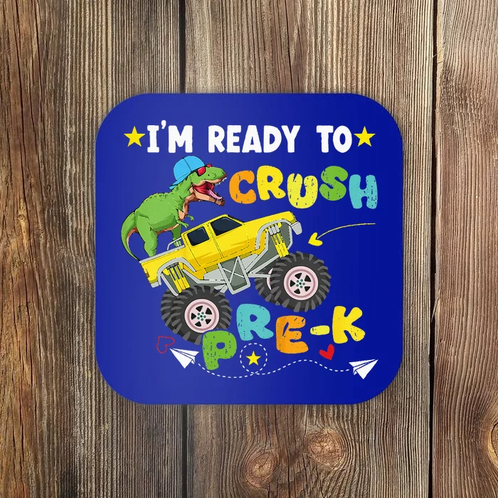 Im Ready To Crush PreK T Rex Dinosaur Truck Back To School Coaster