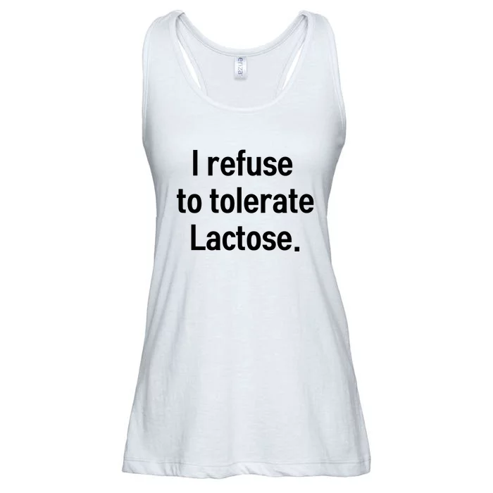 I Refuse To Tolerate Lactose Funny Ladies Essential Flowy Tank