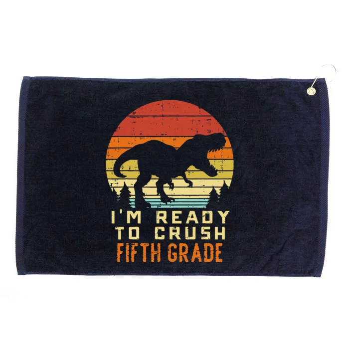 Im Ready To Crush 5th Fifth Grade Dinosaur Back School Grommeted Golf Towel