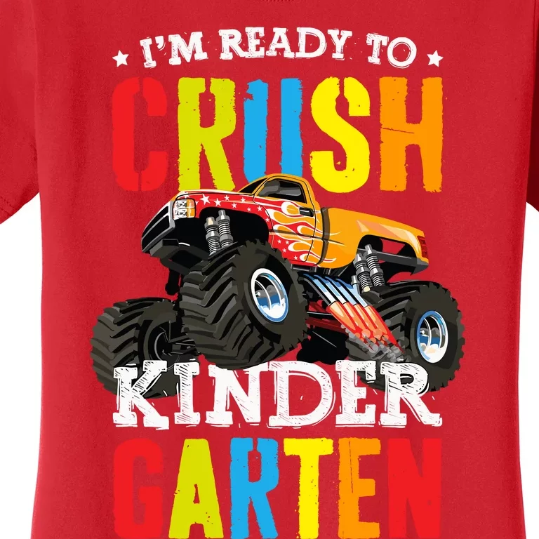 Im Ready To Crush Kindergarten Monster Truck Back To School Women's T-Shirt