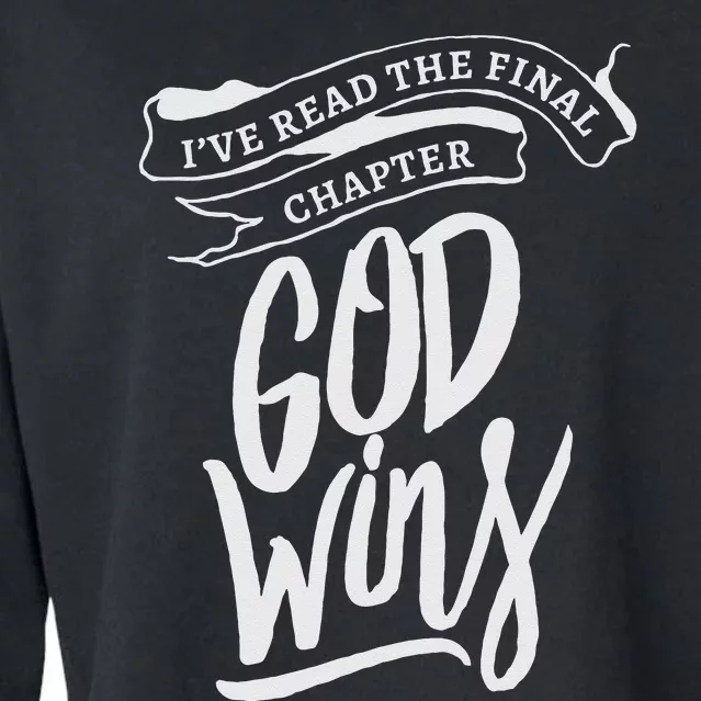 I Read The Final Chapter God Wins Christian Faith Bible Cropped Pullover Crew