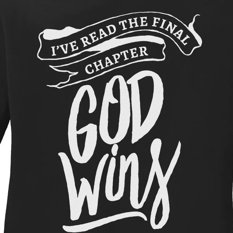 I Read The Final Chapter God Wins Christian Faith Bible Ladies Long Sleeve Shirt