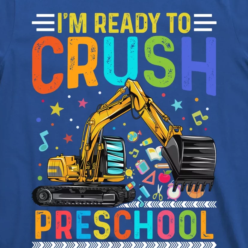 Im Ready To Crush Preschool Team Preschool Teacher Great Gift T-Shirt