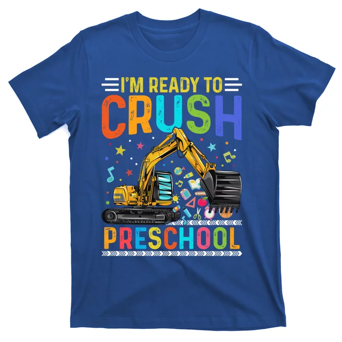 Im Ready To Crush Preschool Team Preschool Teacher Great Gift T-Shirt