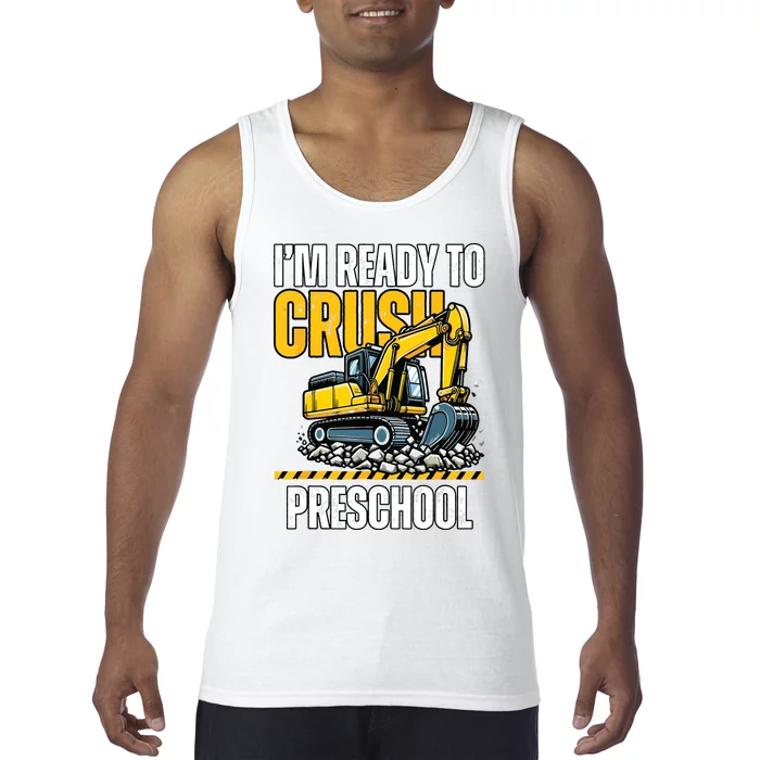 Im Ready To Crush Preschool Boy First Day Of Preschool Tank Top