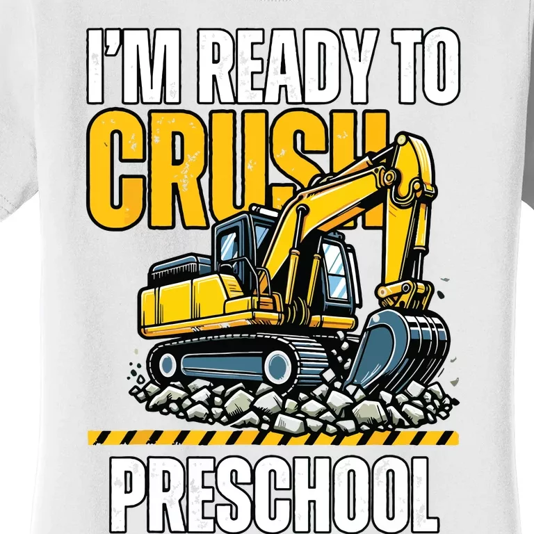 Im Ready To Crush Preschool Boy First Day Of Preschool Women's T-Shirt