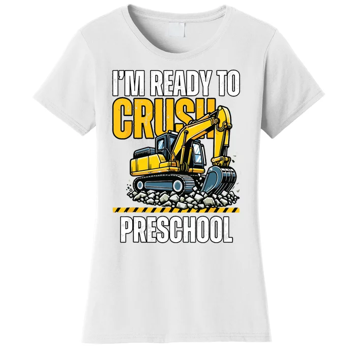 Im Ready To Crush Preschool Boy First Day Of Preschool Women's T-Shirt