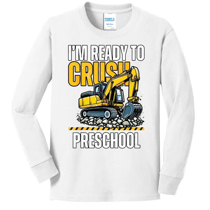 Im Ready To Crush Preschool Boy First Day Of Preschool Kids Long Sleeve Shirt