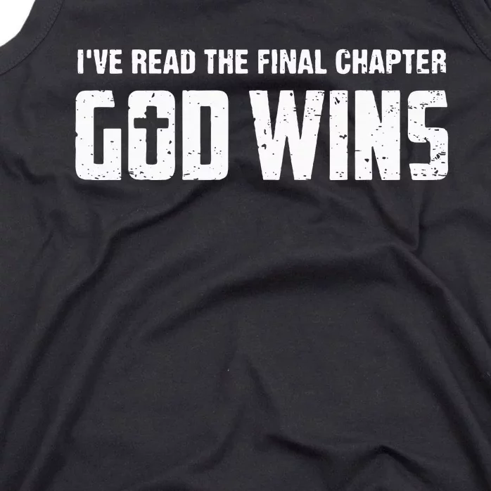 IVe Read The Final Chapter God Wins Tank Top