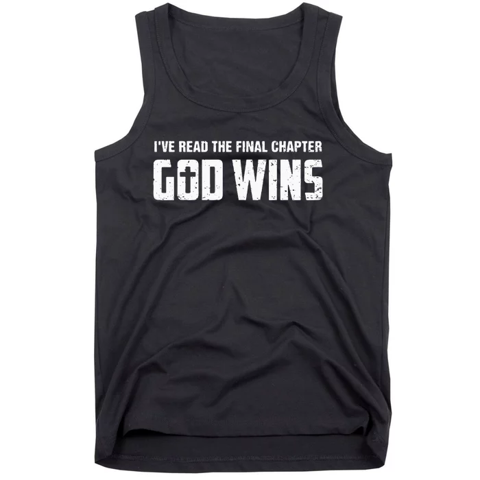 IVe Read The Final Chapter God Wins Tank Top