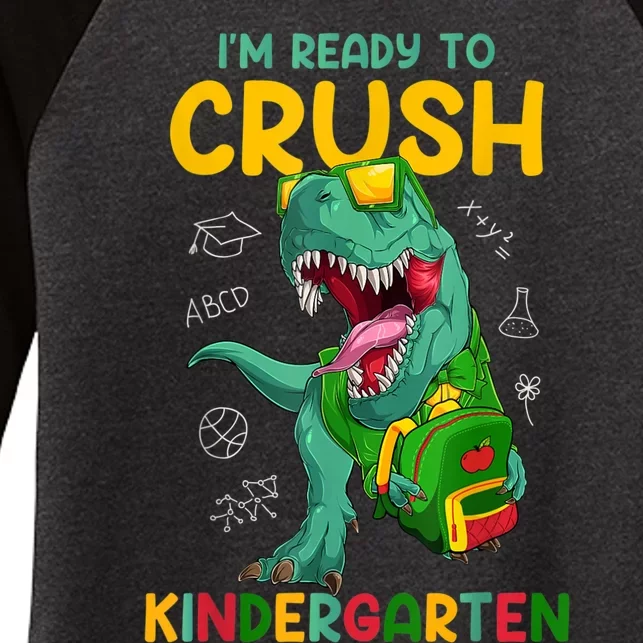 Im Ready To Crush Kindergarten Dinosaur Back To School Women's Tri-Blend 3/4-Sleeve Raglan Shirt