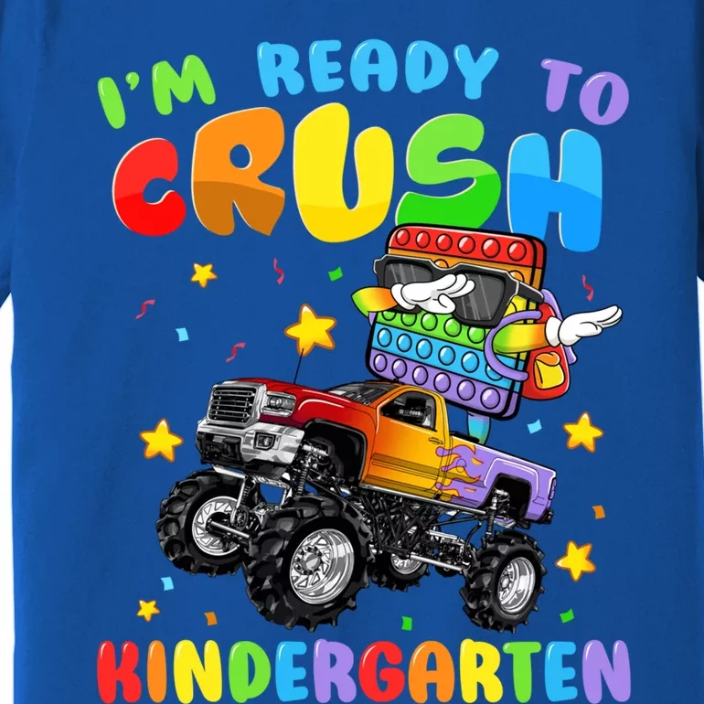 I'm Ready To Crush Kindergarten Poppin’ First Day Of School Gift Premium T-Shirt