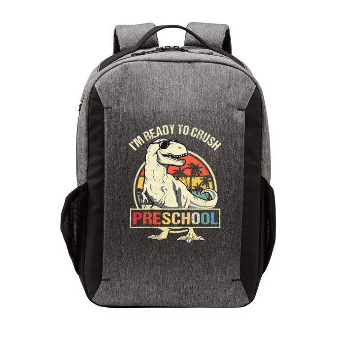 I'm Ready To Crush Preschool Dinosaur T Rex Back To School Vector Backpack